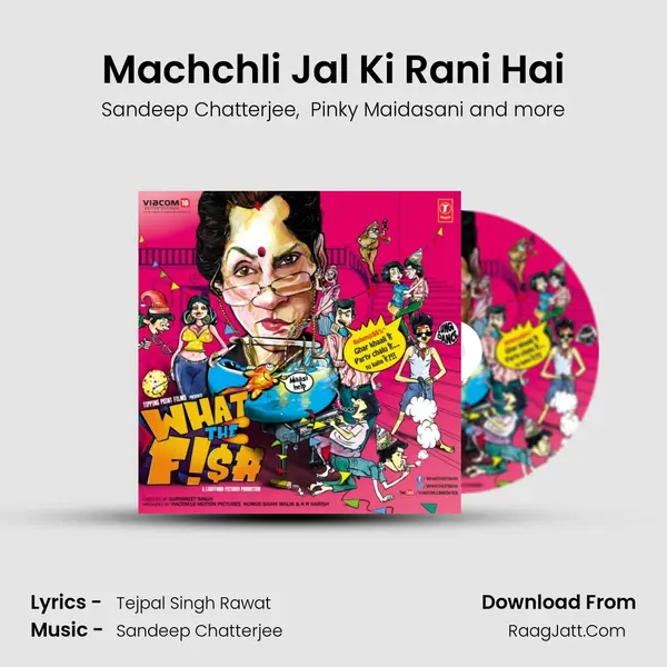 Machchli Jal Ki Rani Hai mp3 song