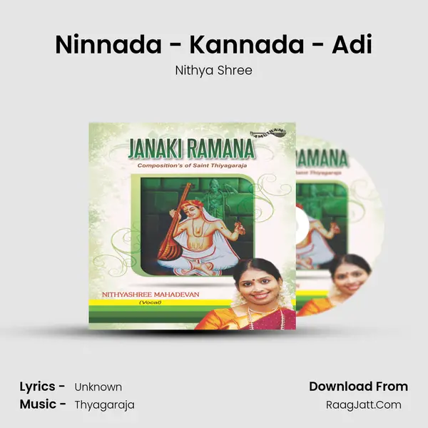 Ninnada - Kannada - Adi MP3 Song by Nithya Shree Cover