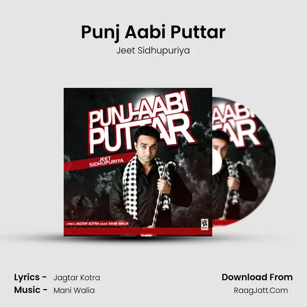Punj Aabi Puttar - Jeet Sidhupuriya