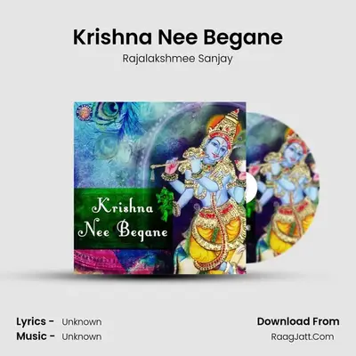 Krishna Nee Begane - Rajalakshmee Sanjay