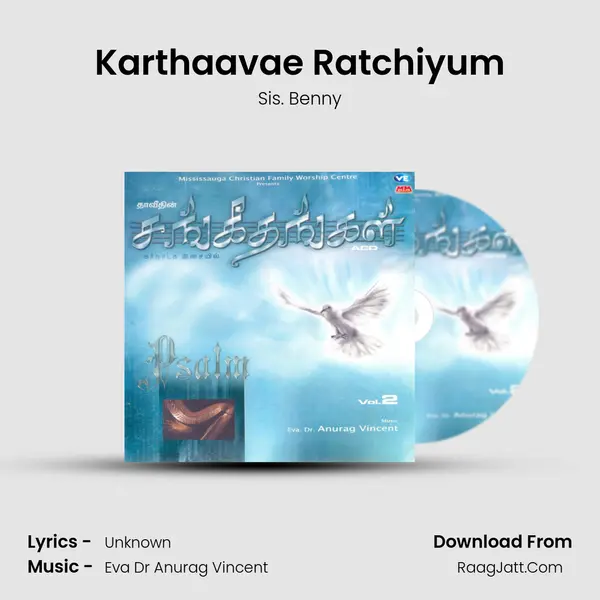 Karthaavae Ratchiyum MP3 Song by Sis. Benny Cover