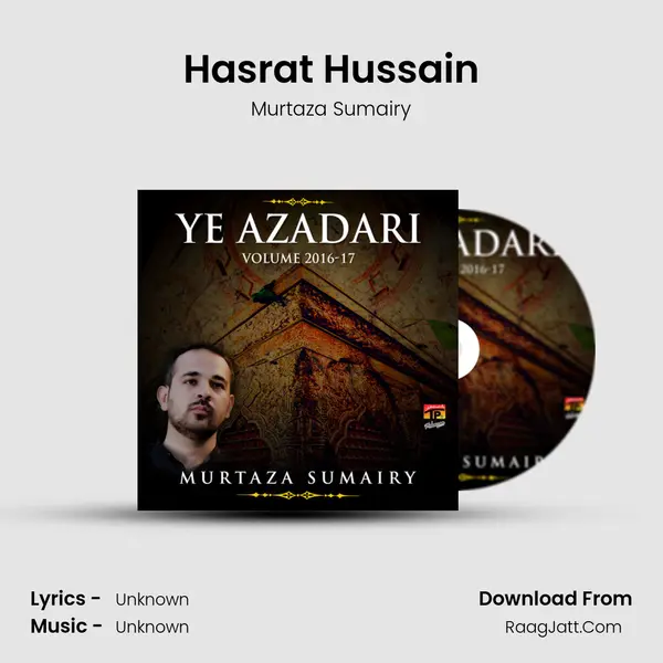 Hasrat Hussain MP3 Song by Murtaza Sumairy Cover