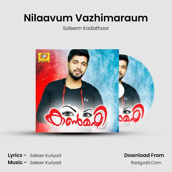 Nilaavum Vazhimaraum MP3 Song by Saleem Kodathoor Cover