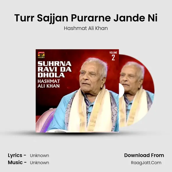 Turr Sajjan Purarne Jande Ni MP3 Song by Hashmat Ali Khan Cover