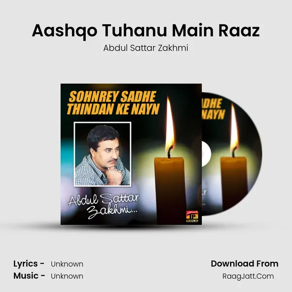 Aashqo Tuhanu Main Raaz MP3 Song by Abdul Sattar Zakhmi Cover