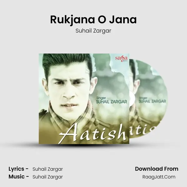 Rukjana O Jana MP3 Song by Suhail Zargar Cover