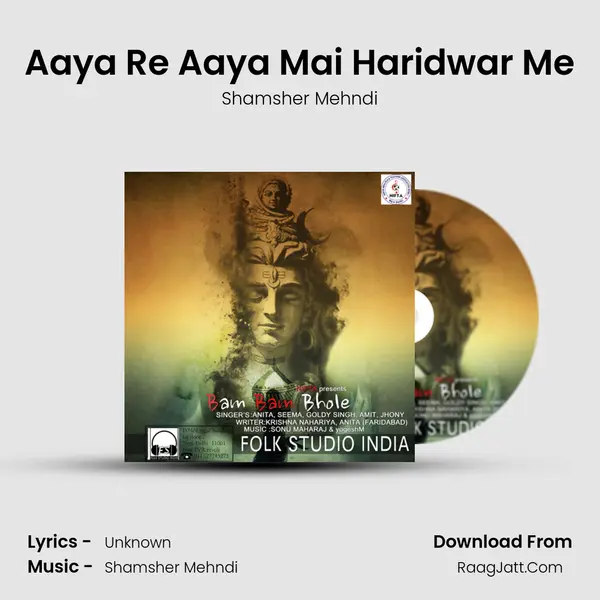 Aaya Re Aaya Mai Haridwar Me mp3 song