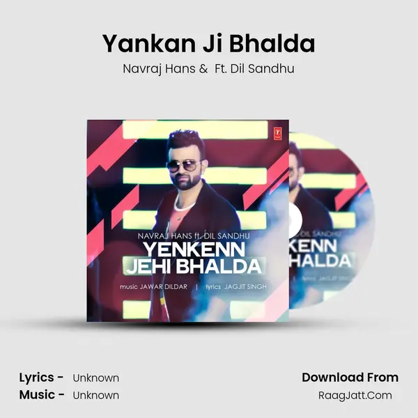 Yenkenn Jehi Bhalda - Navraj Hans
