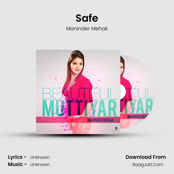 Safe MP3 Song by Maninder Mehak Cover
