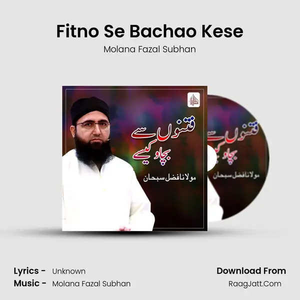 Fitno Se Bachao Kese - Single - Molana Fazal Subhan