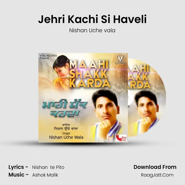 Jehri Kachi Si Haveli mp3 song