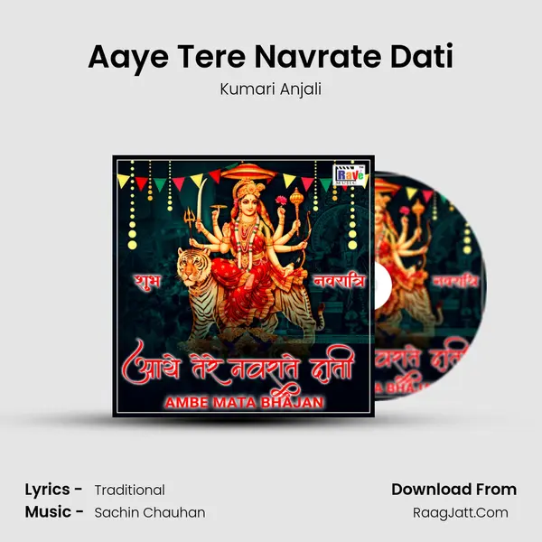Aaye Tere Navrate Dati mp3 song