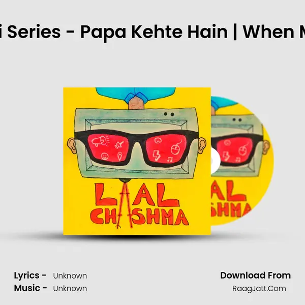 Ep 24 | Mini Series - Papa Kehte Hain | When Music Calls MP3 Song by  Cover