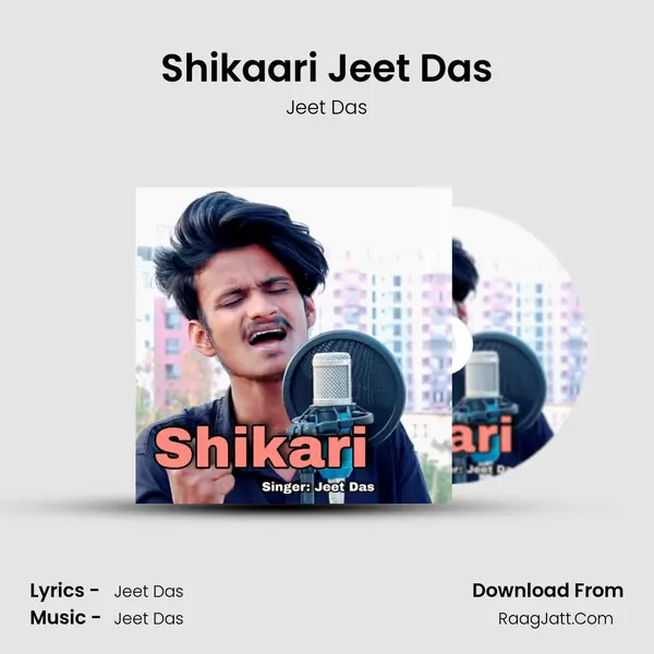 Shikaari Jeet Das mp3 song