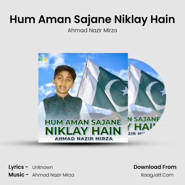 Hum Aman Sajane Niklay Hain - Single - Ahmad Nazir Mirza