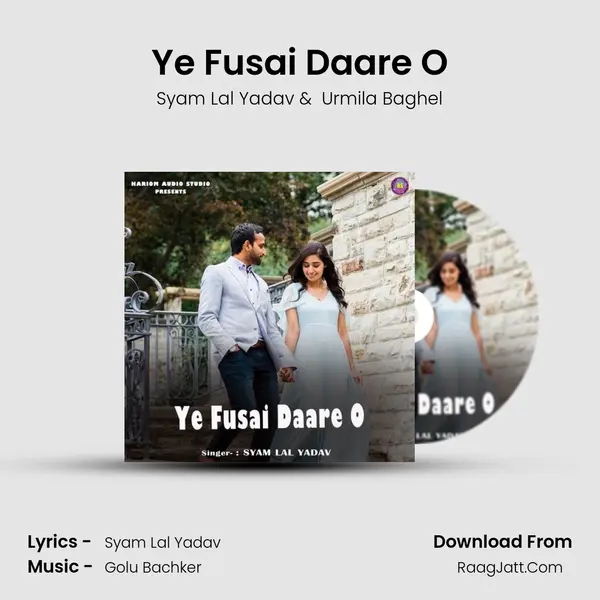 Ye Fusai Daare O MP3 Song by Syam Lal Yadav Cover