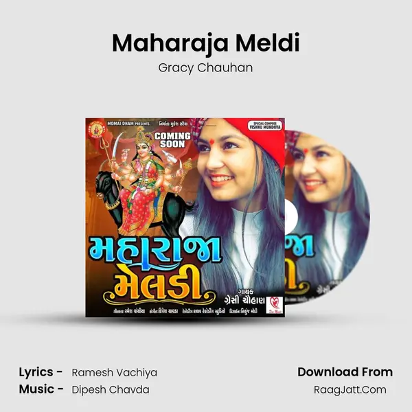 Maharaja Meldi MP3 Song by Gracy Chauhan Cover