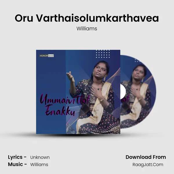 Oru Varthaisolumkarthavea MP3 Song by Williams Cover
