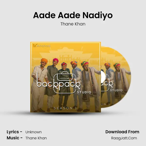Aade Aade Nadiyo MP3 Song by Thane Khan Cover