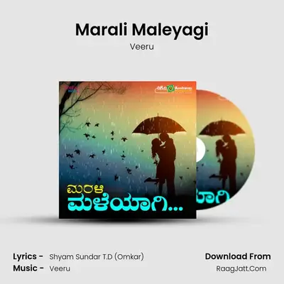 Marali Maleyagi mp3 song