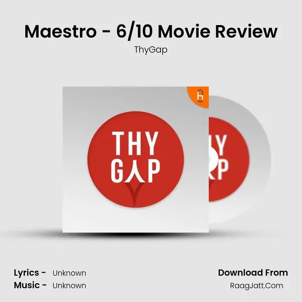 Maestro - 6/10 Movie Review MP3 Song by ThyGap Cover