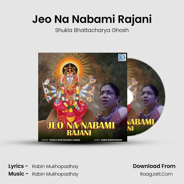 Jeo Na Nabami Rajani MP3 Song by Shukla Bhattacharya Ghosh Cover