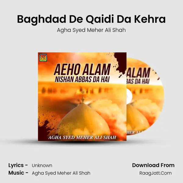 Baghdad De Qaidi Da Kehra mp3 song