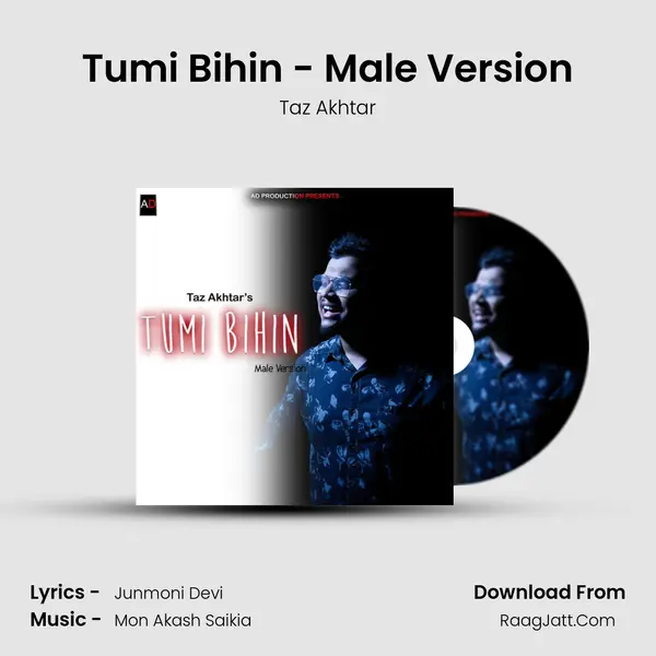Tumi Bihin - Male Version - Taz Akhtar