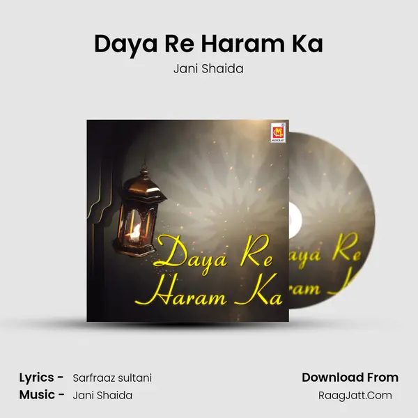 Daya Re Haram Ka - Jani Shaida