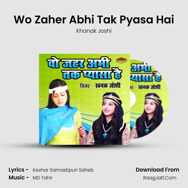 Wo Zaher Abhi Tak Pyasa Hai MP3 Song by Khanak Joshi Cover