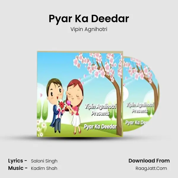 Pyar Ka Deedar MP3 Song by Vipin Agnihotri Cover