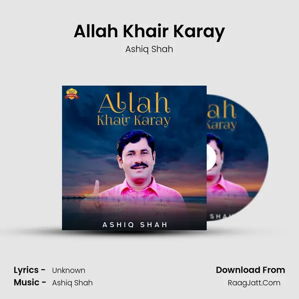 Allah Khair Karay MP3 Song by Ashiq Shah Cover