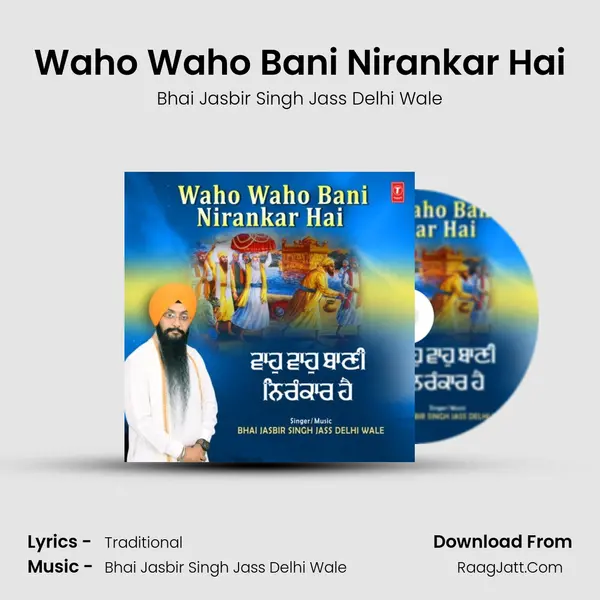 Waho Waho Bani Nirankar Hai MP3 Song by Bhai Jasbir Singh Jass Delhi Wale Cover