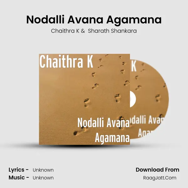 Nodalli Avana Agamana - Chaithra K