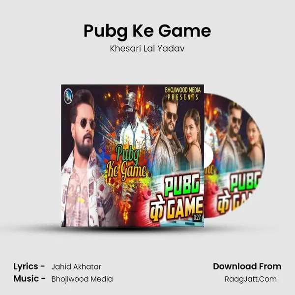 Pubg Ke Game - Khesari Lal Yadav