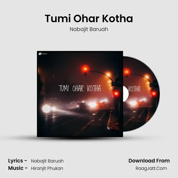 Tumi Ohar Kotha MP3 Song by Nabajit Baruah Cover
