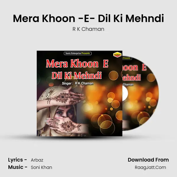 Mera Khoon -E- Dil Ki Mehndi MP3 Song by R K Chaman Cover