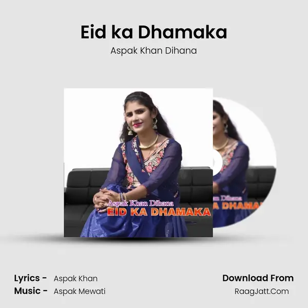 Eid ka Dhamaka MP3 Song by Aspak Khan Dihana Cover