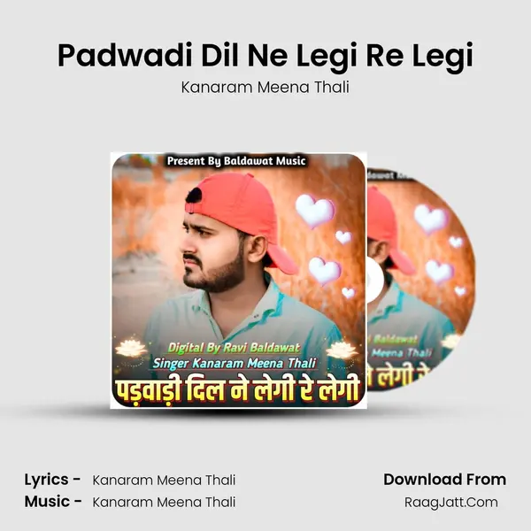 Padwadi Dil Ne Legi Re Legi MP3 Song by Kanaram Meena Thali Cover