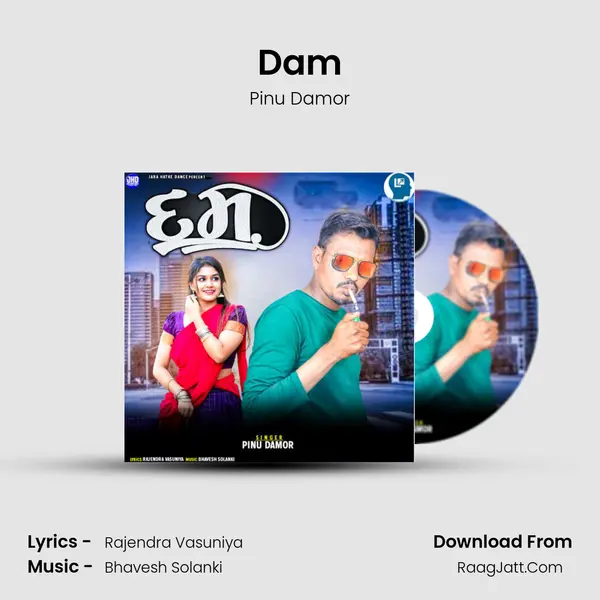 Dam MP3 Song by Pinu Damor Cover