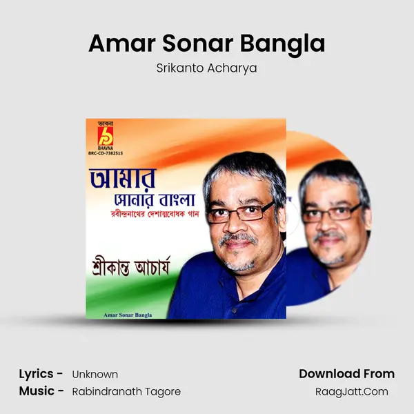 Amar Sonar Bangla - Srikanto Acharya