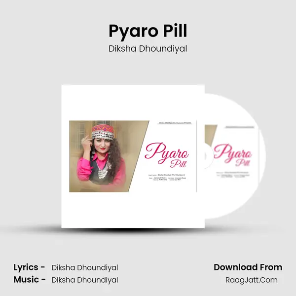 Pyaro Pill MP3 Song by Diksha Dhoundiyal Cover