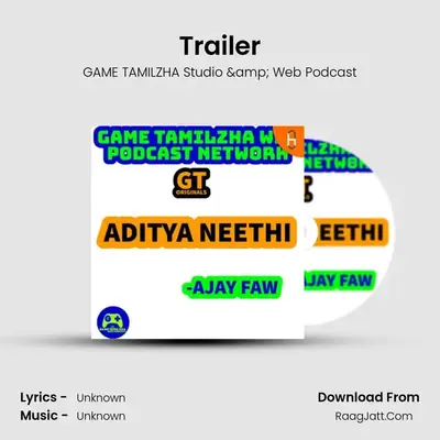 Trailer MP3 Song by GAME TAMILZHA Studio & Web Podcast Cover