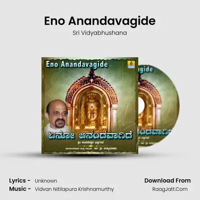Eno Anandavagide - Single - Sri Vidyabhushana
