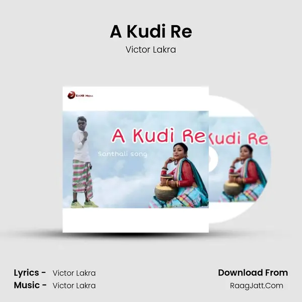 A Kudi Re mp3 song
