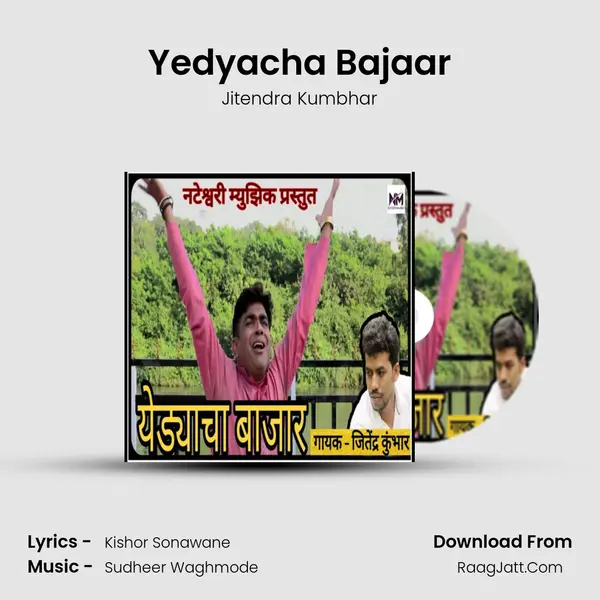 Yedyacha Bajaar MP3 Song by Jitendra Kumbhar Cover