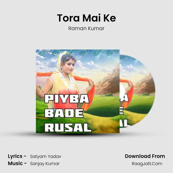 Tora Mai Ke MP3 Song by Raman Kumar Cover