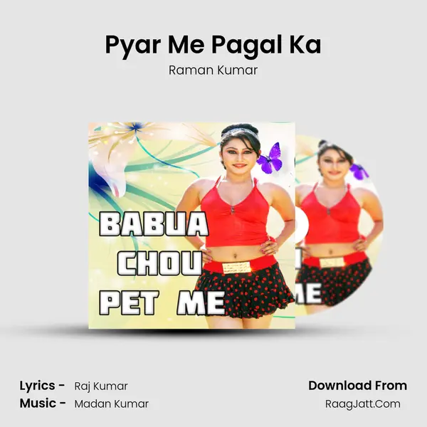 Pyar Me Pagal Ka MP3 Song by Raman Kumar Cover