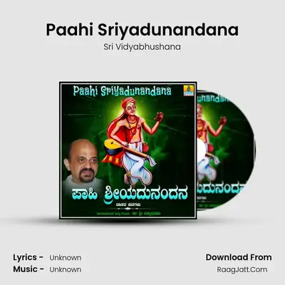 Paahi Sriyadunandana - Single - Sri Vidyabhushana