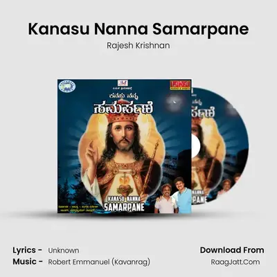 Kanasu Nanna Samarpane - Single - Rajesh Krishnan